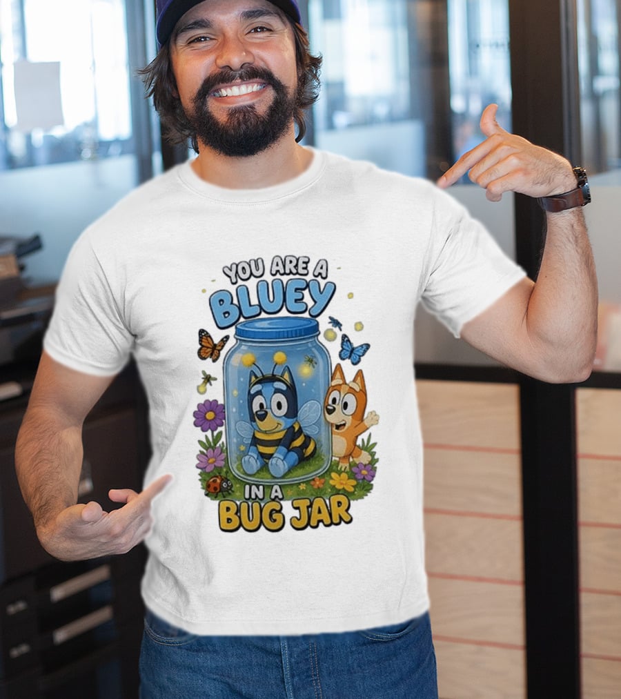 You Are A Bluey In A Bug Jar Butterfly Ladybug Flowers T-Shirt