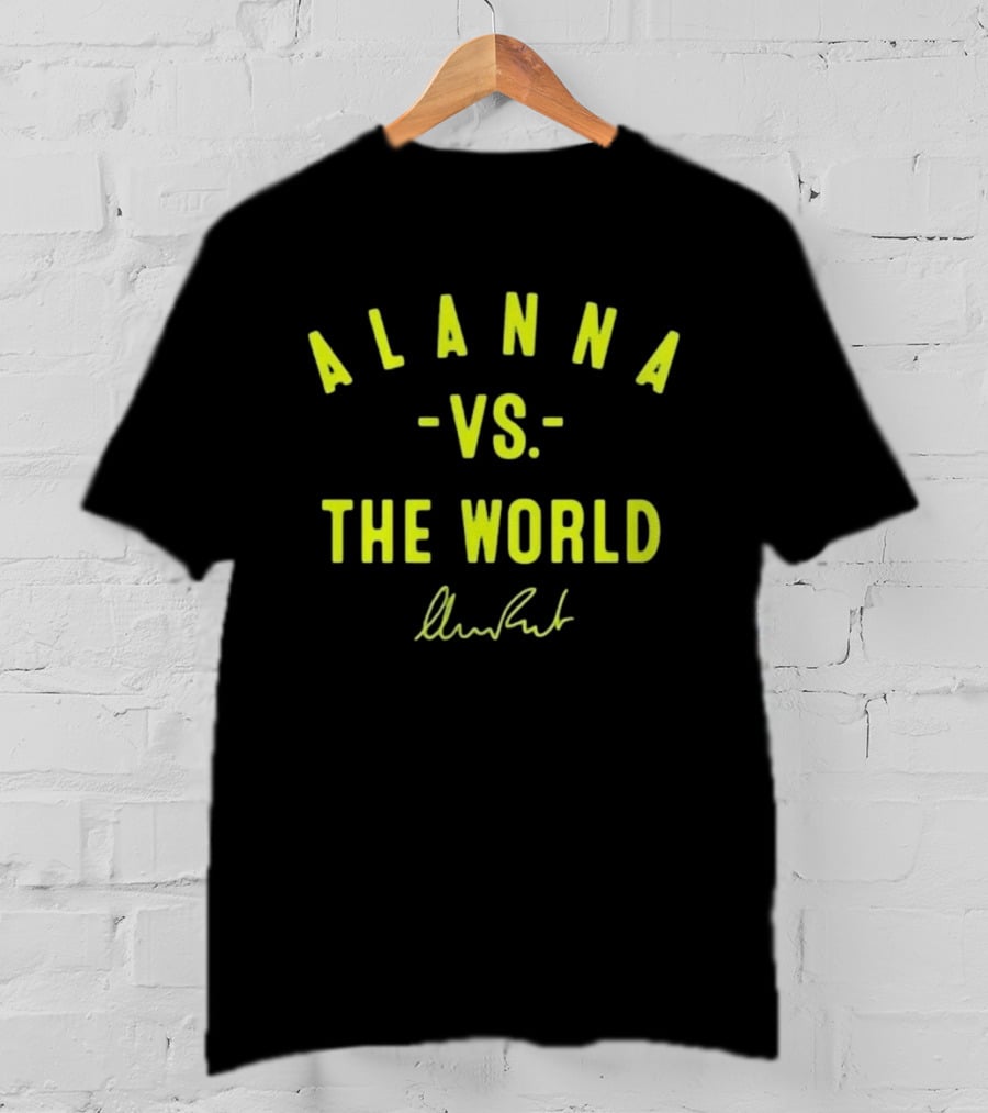 Alanna Vs The World Signature Edition T-Shirt