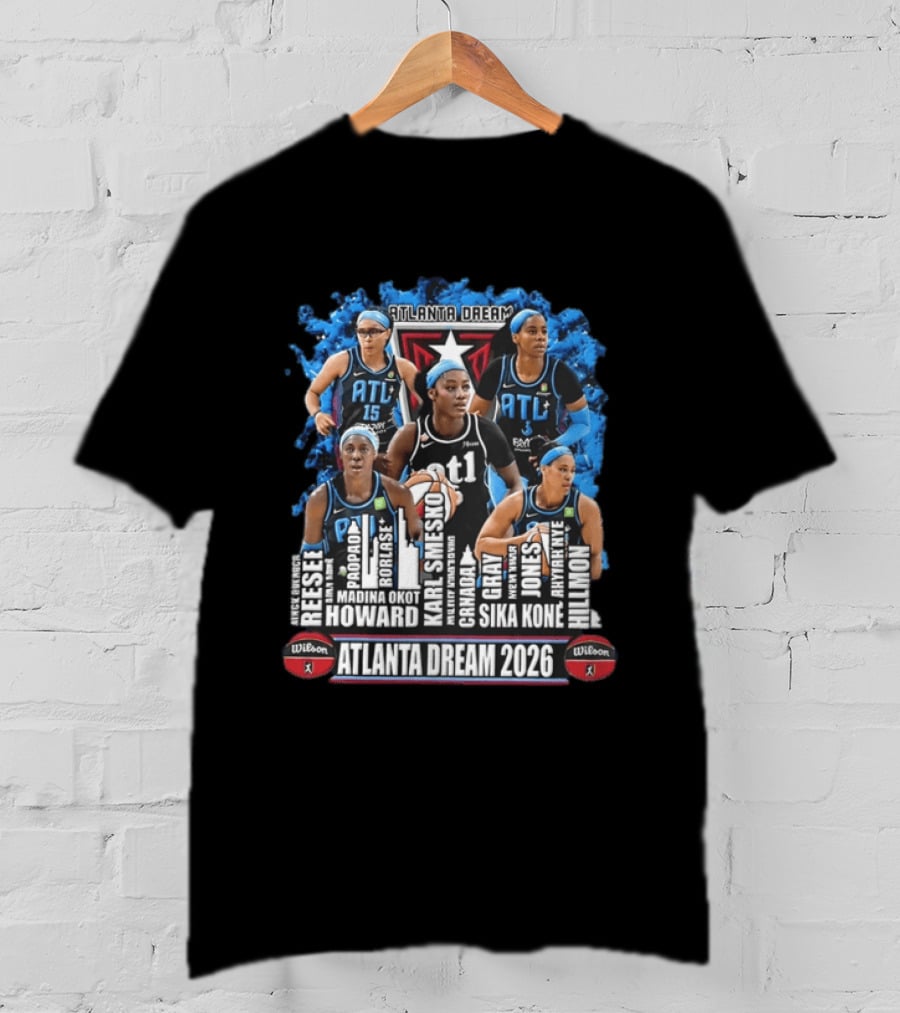 Atlanta Dream 2026 WNBA Basketball Reese Popadiak Rori Howard Sika Kone Hillmon T-Shirt