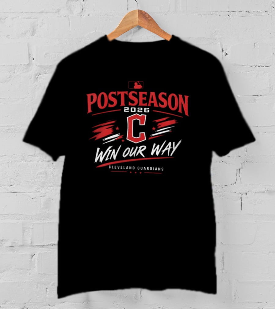 Cleveland Guardians 2026 Postseason Win Our Way MLB T-Shirt