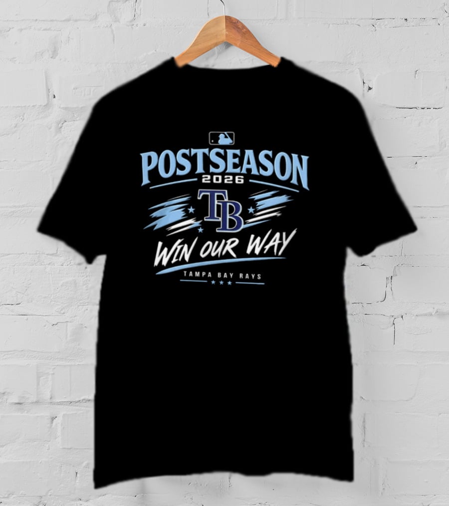Tampa Bay Rays Postseason 2026 Win Our Way MLB T-Shirt