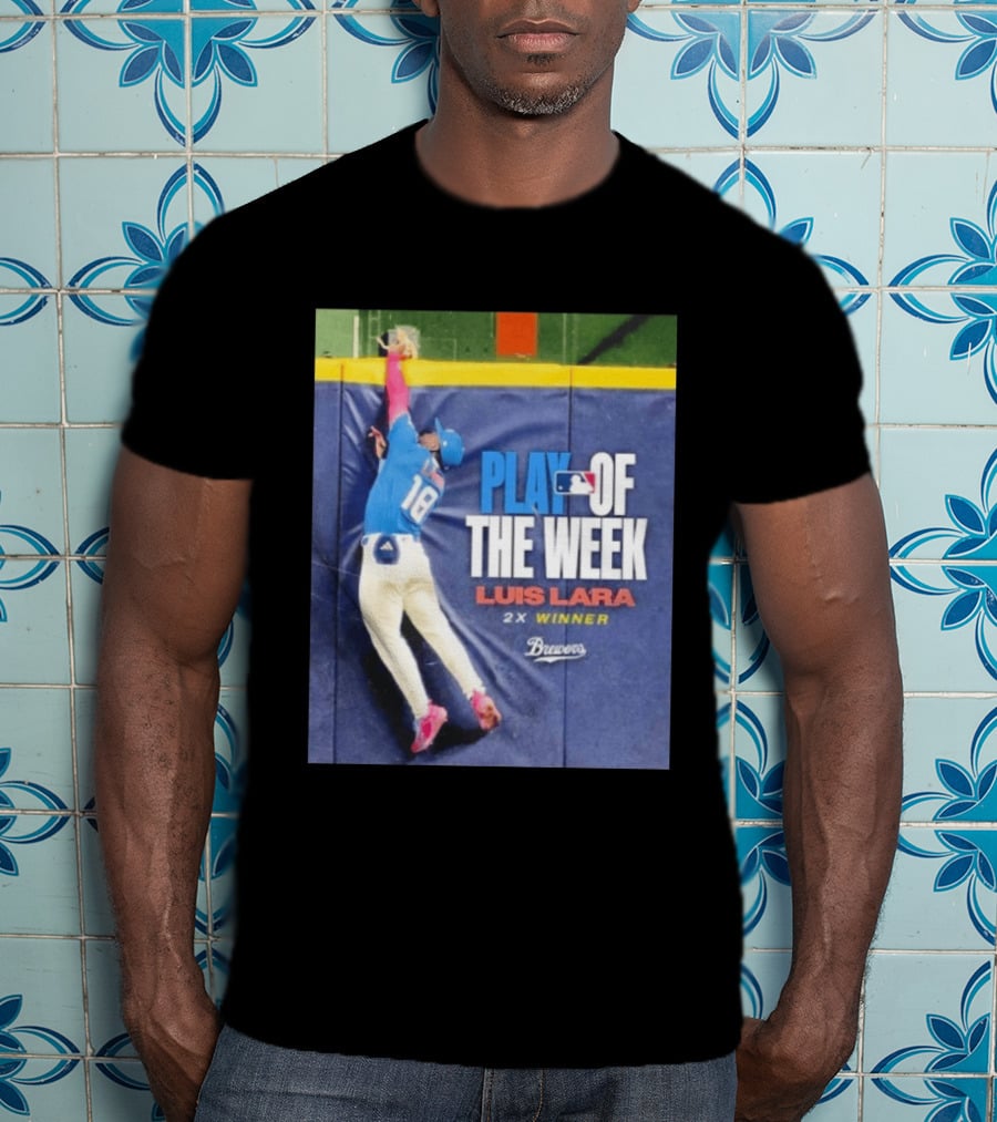 Luis Lara Play Of The Week 2x Winner Milwaukee Brewers T-Shirt