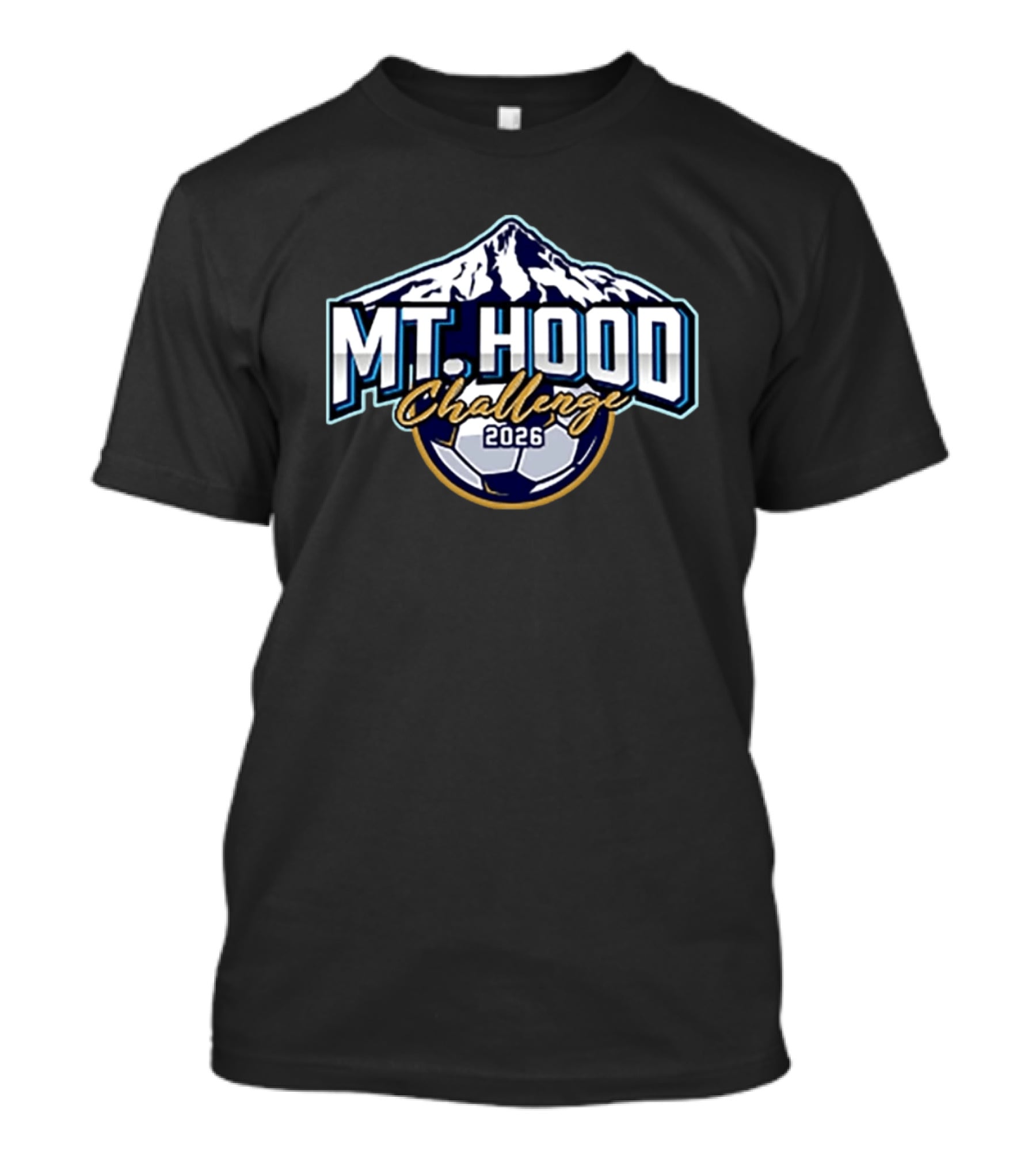 Mt Hood Challenge 2026 Soccer Event Mountain T-Shirt
