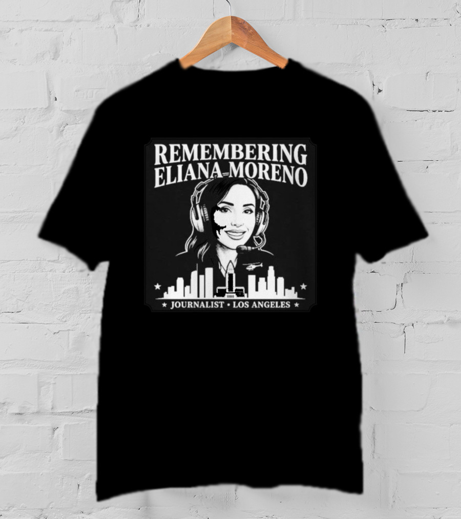 Remembering Eliana Moreno Journalist Los Angeles Skyline T-Shirt