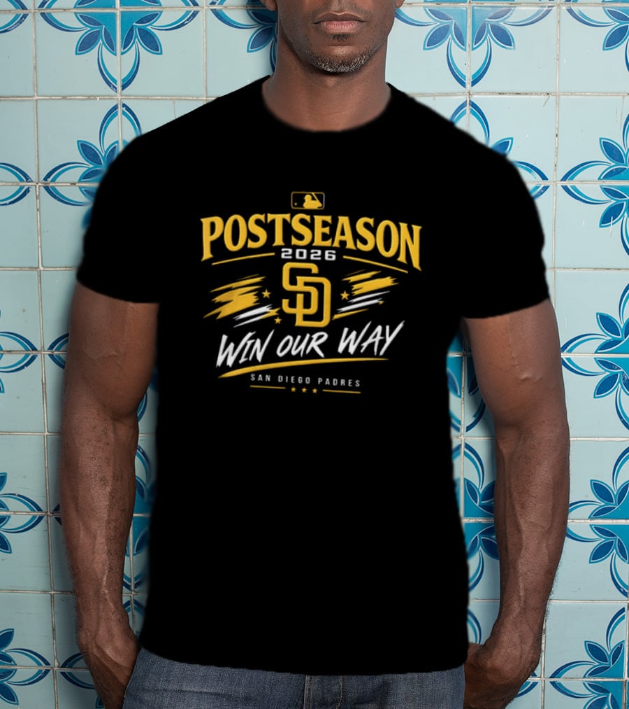 Postseason 2026 Sd Win Our Way San Diego Padres T-Shirt