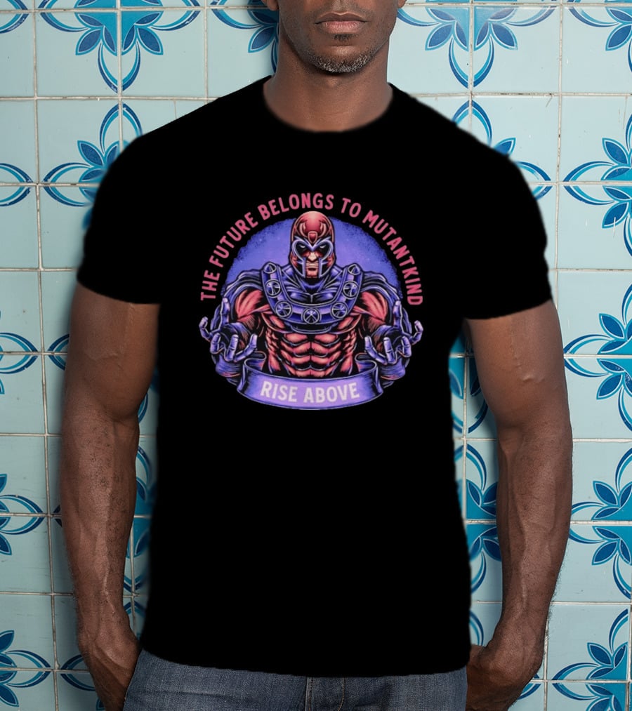 Magneto The Future Belongs To Mutantkind Rise Above T-Shirt