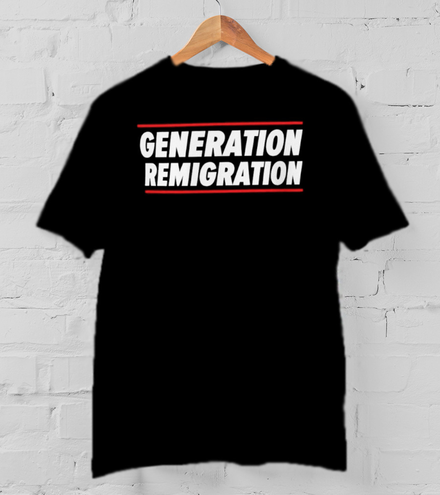 Generation Remigration Political Text Red Underlines T-Shirt