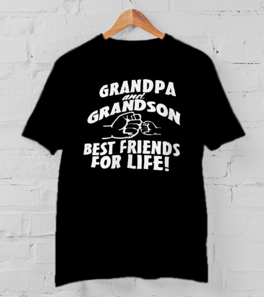 Grandpa And Grandson Fist Bump Best Friends For Life T-Shirt
