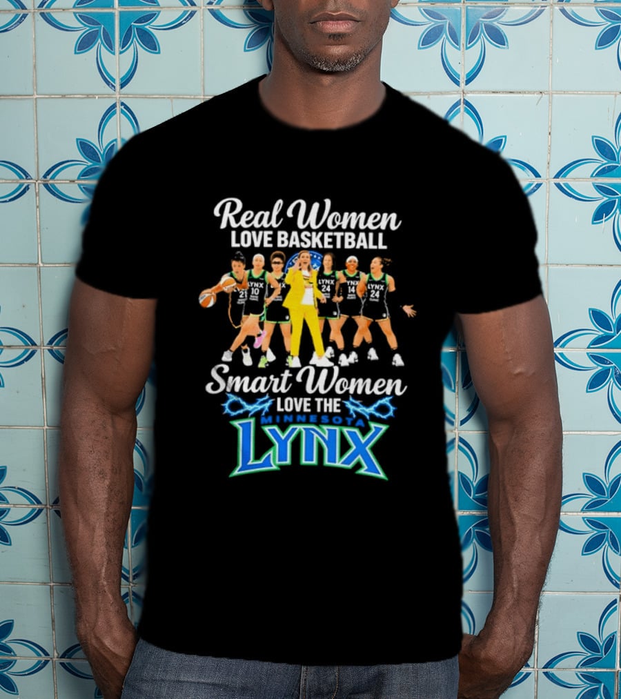 Real Women Love Basketball Smart Women Love The Minnesota Lynx Basketball Team T-Shirt