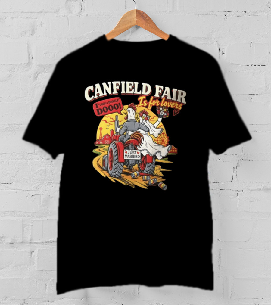 Canfield Fair Just Married Tractor Cartoon Is For Lovers I Cock A Doodle Dooo T-Shirt