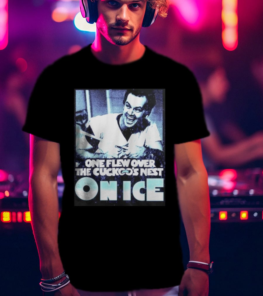 Jack Nicholson One Flew Over The Cuckoo's Nest On Ice T-Shirt