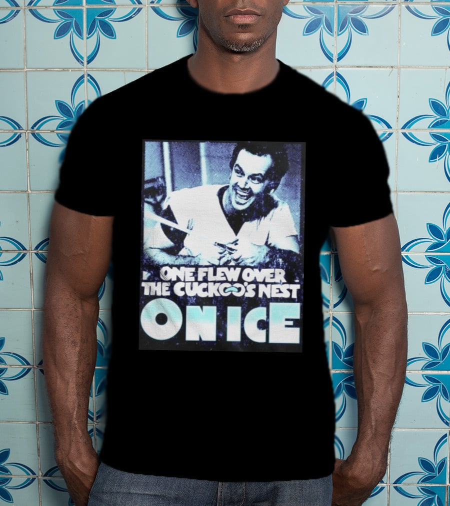 Jack Nicholson One Flew Over The Cuckoo's Nest On Ice T-Shirt