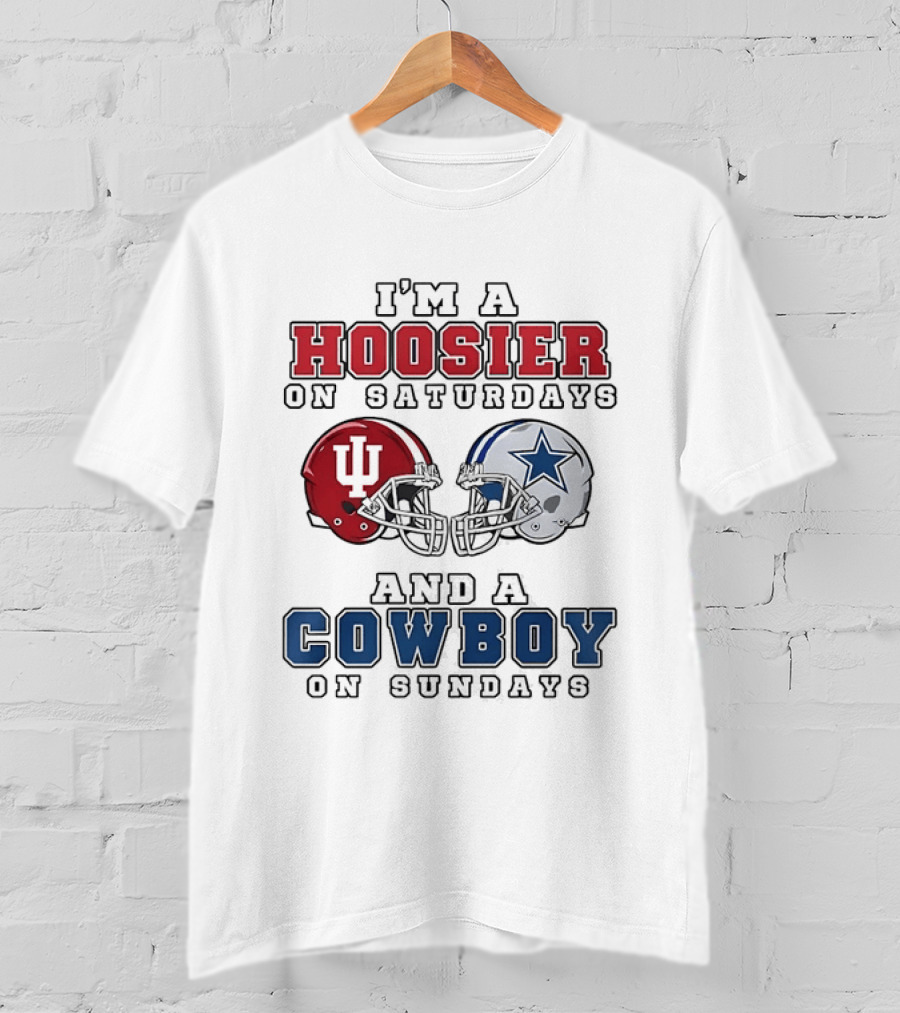 Hoosier On Saturdays IU Helmet Cowboy On Sundays Star Football Helmets T-Shirt