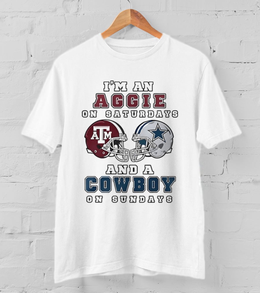 I'm An Aggie On Saturdays And A Cowboy On Sundays Texas A&M And Dallas Football Helmets T-Shirt