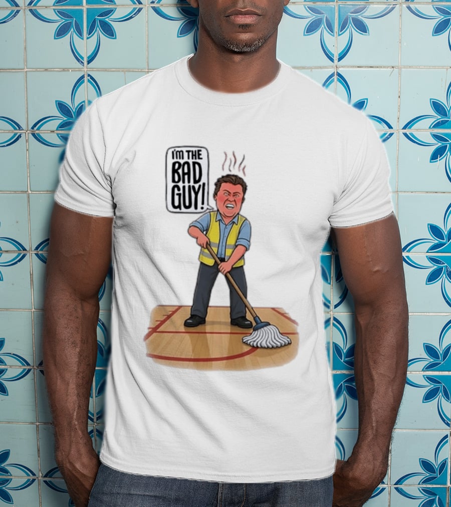 I'm The Bad Guy Janitor Cartoon Mopping Basketball Court T-Shirt