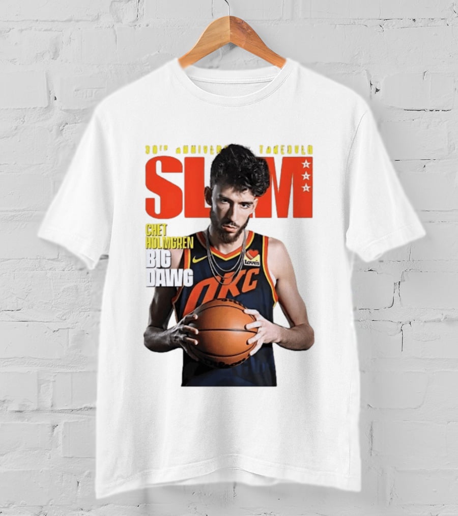 Chet Holmgren SLAM Magazine 30th Anniversary OKC Big Dawg Cover T-Shirt