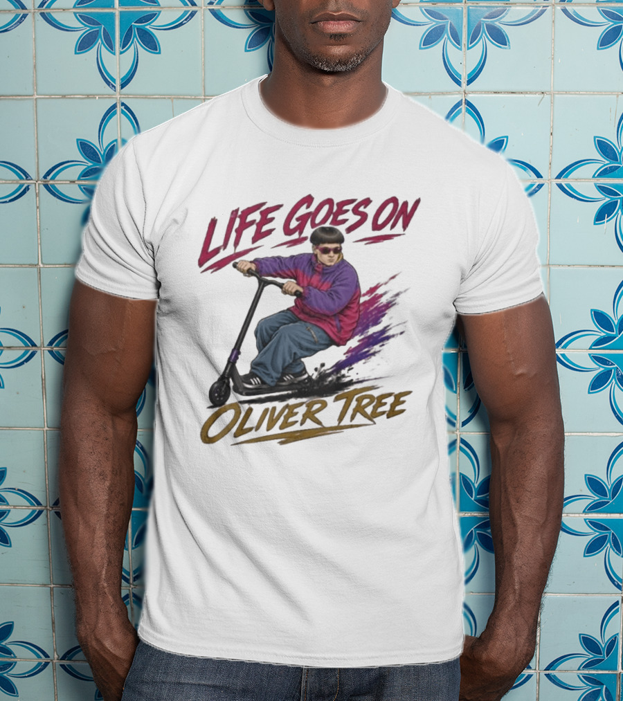 Life Goes On Oliver Tree Scooter Rider With Purple Jacket T-Shirt