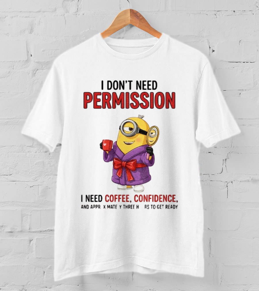 Minion Bathrobe Magnifying Glass I Don't Need Permission I Need Coffee Confidence T-Shirt