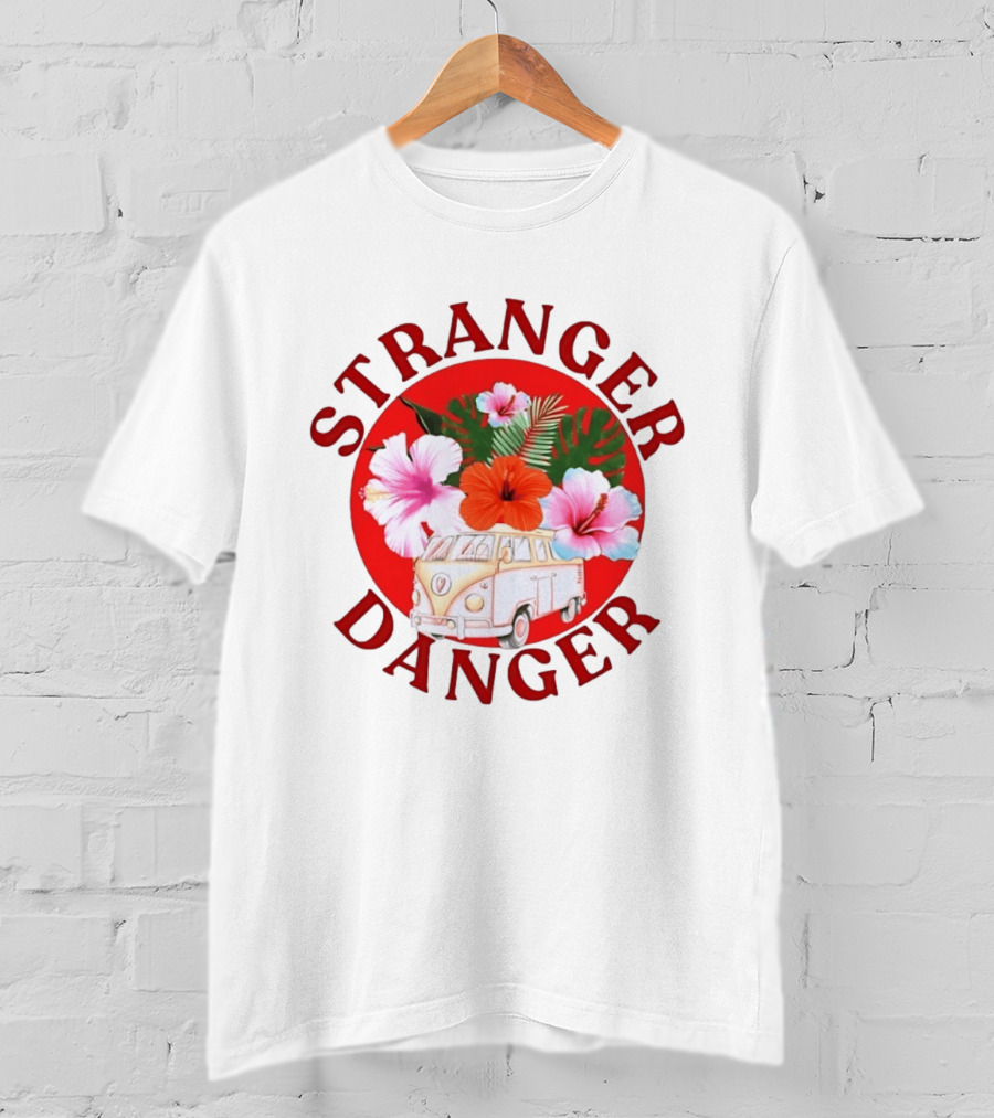 Stranger Danger Tropical Van Hibiscus Flowers Summer Vibes T-Shirt