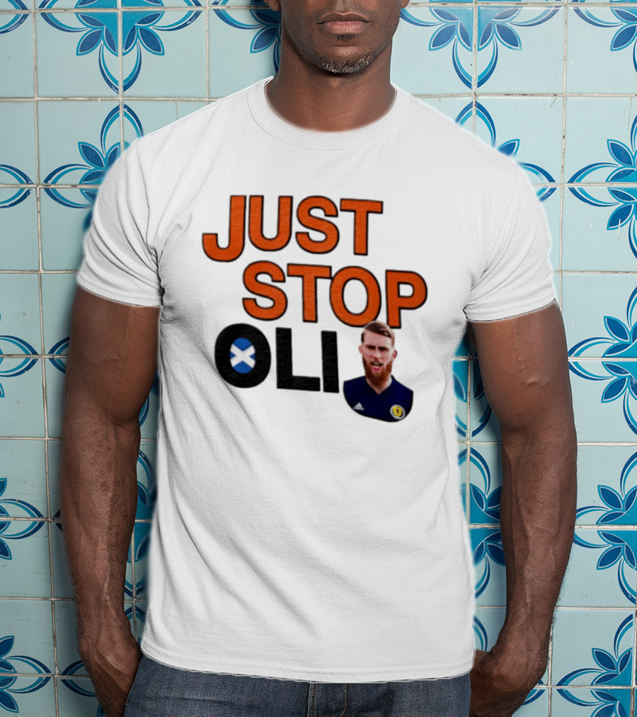 Oli McBurnie Scotland Just Stop Football Fan T-Shirt