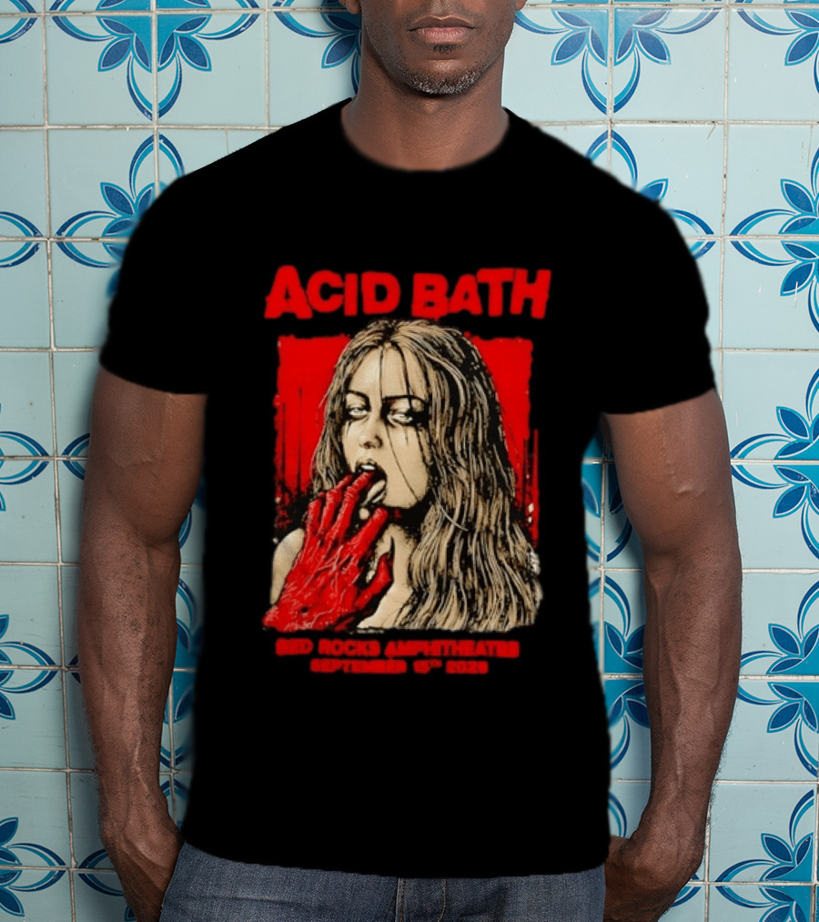 Acid Bath Red Rocks Amphitheatre September 15th 2026 Graphic With Distressed Woman And Hand T-Shirt