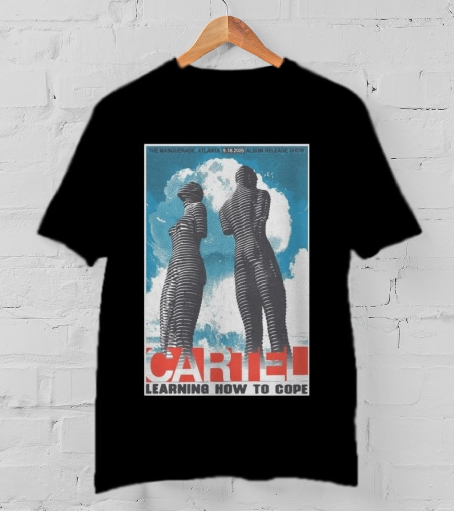 The Masquerade Atlanta September 18 2026 Album Release Show Cartel Learning How To Cope T-Shirt