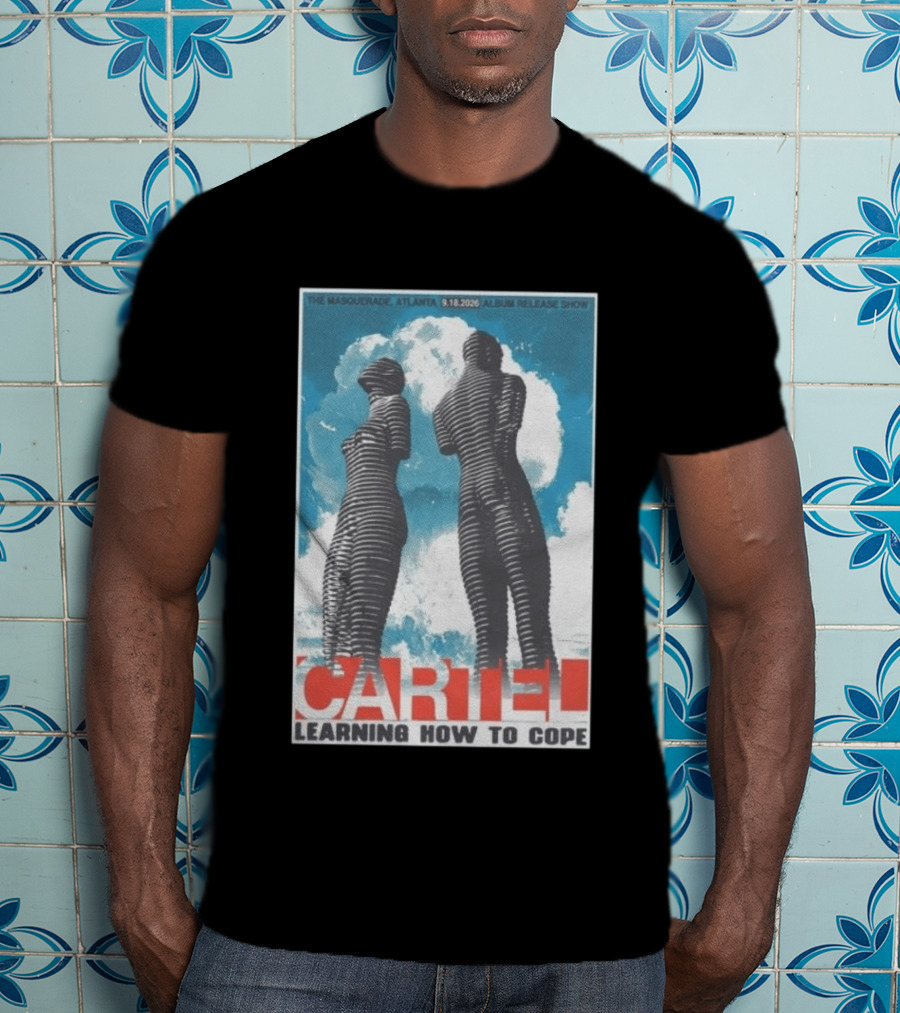 The Masquerade Atlanta September 18 2026 Album Release Show Cartel Learning How To Cope T-Shirt