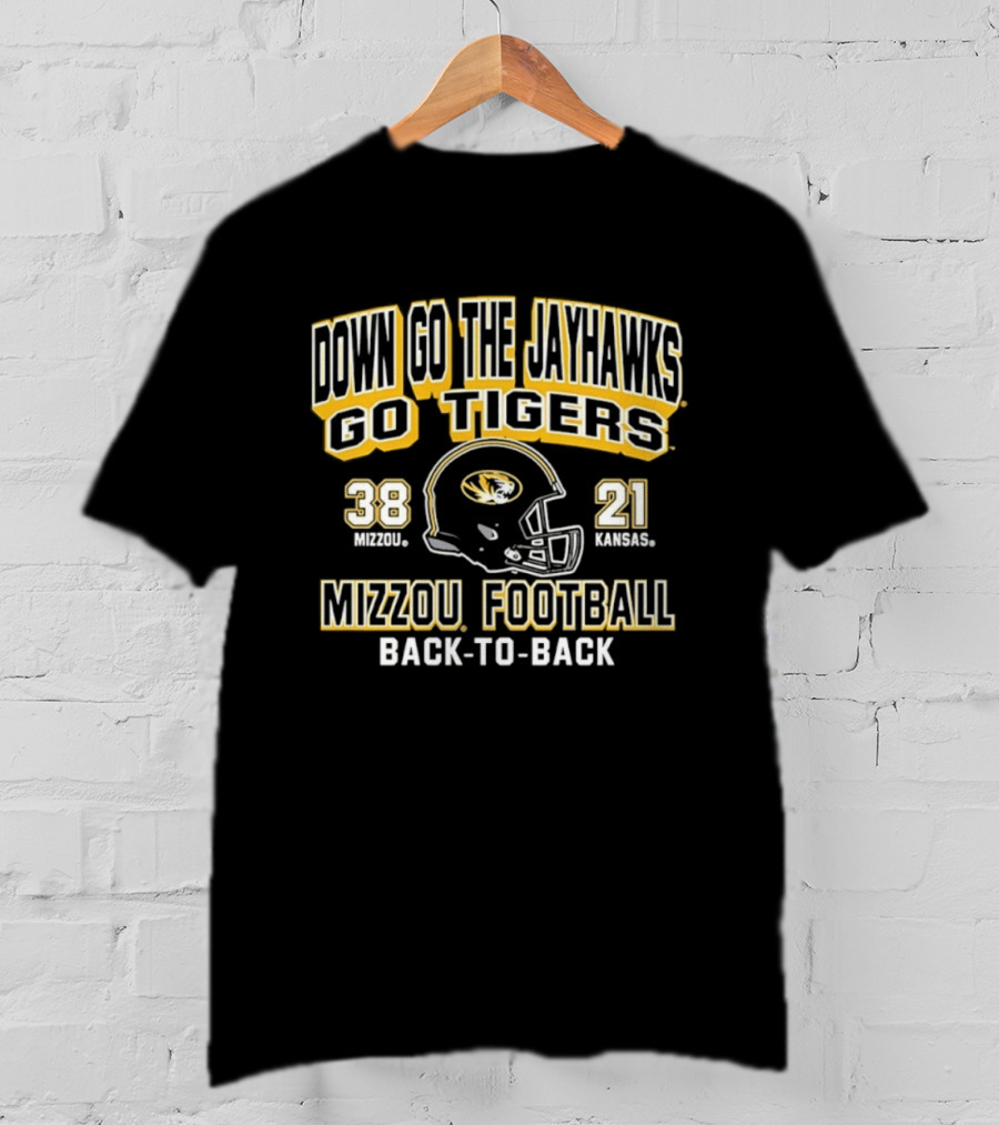 Down Go The Jayhawks Go Tigers Mizzou Football 38 21 Back To Back Victory T-Shirt