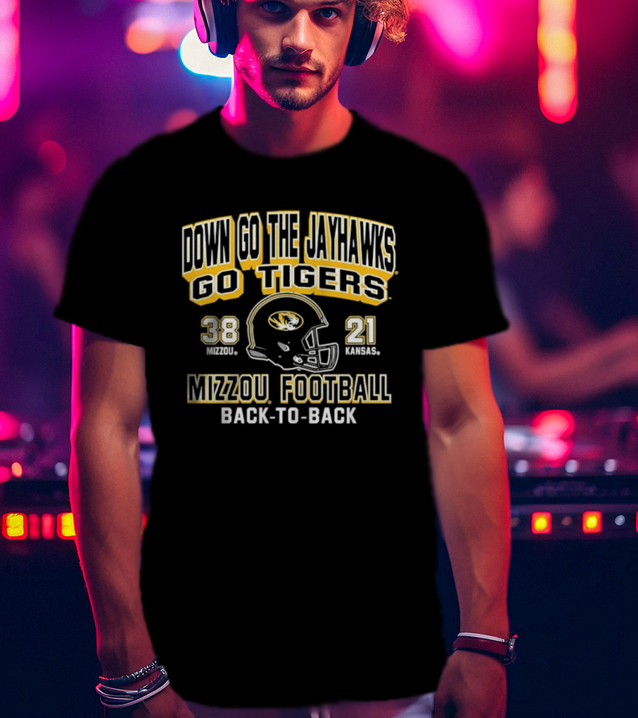 Down Go The Jayhawks Go Tigers Mizzou Football 38 21 Back To Back Victory T-Shirt