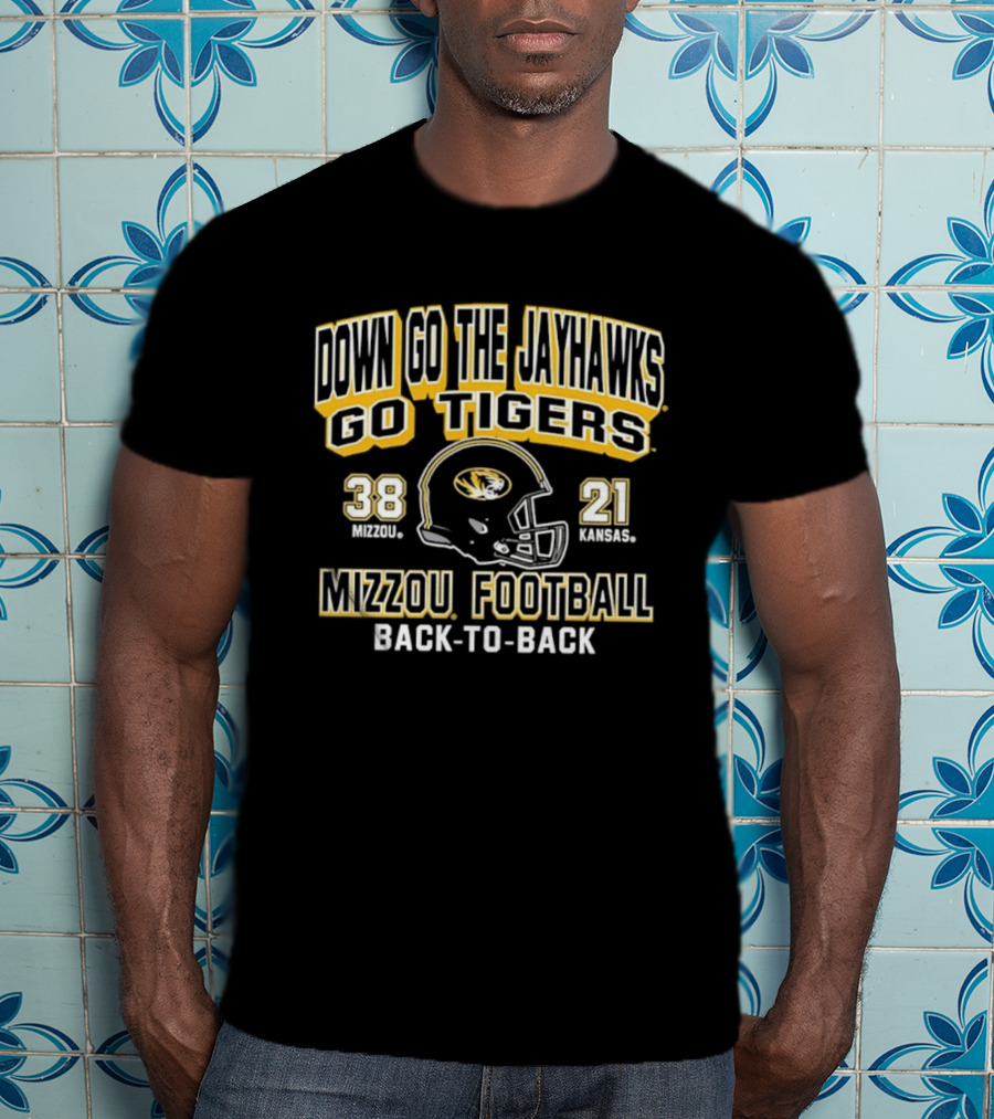 Down Go The Jayhawks Go Tigers Mizzou Football 38 21 Back To Back Victory T-Shirt