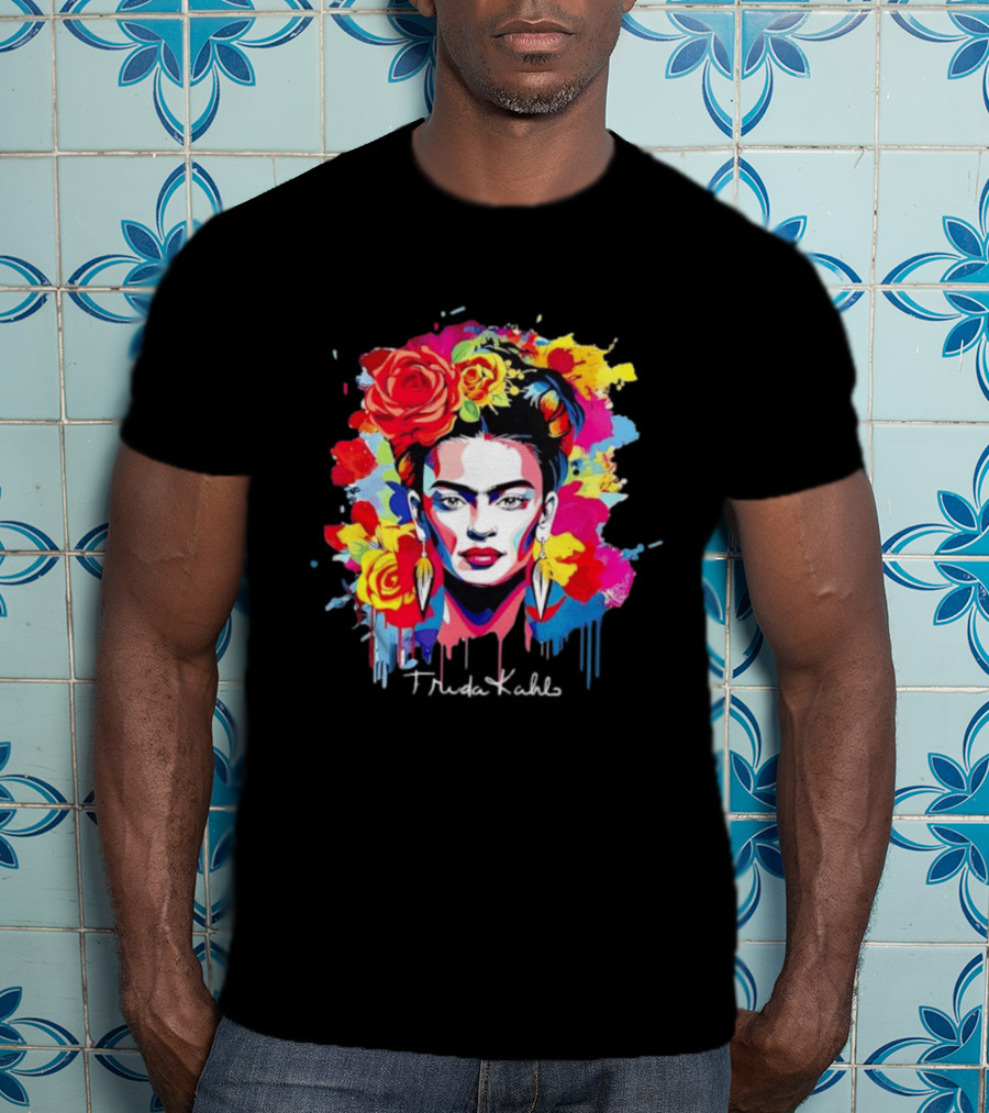 Frida Kahlo Colorful Floral Mexican Artist Vibrant Roses And Dripping Paint T-Shirt