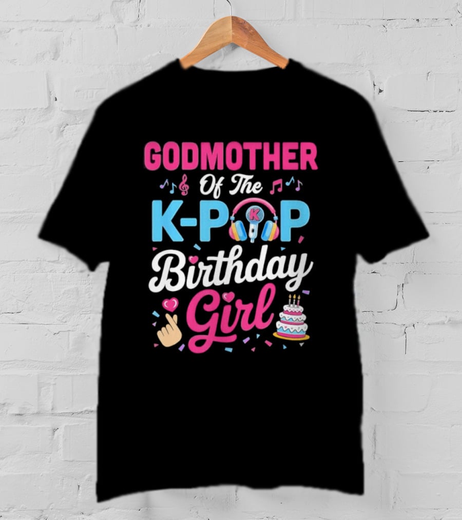 Godmother Of The K Pop Birthday Girl Music Headphones Cake T-Shirt