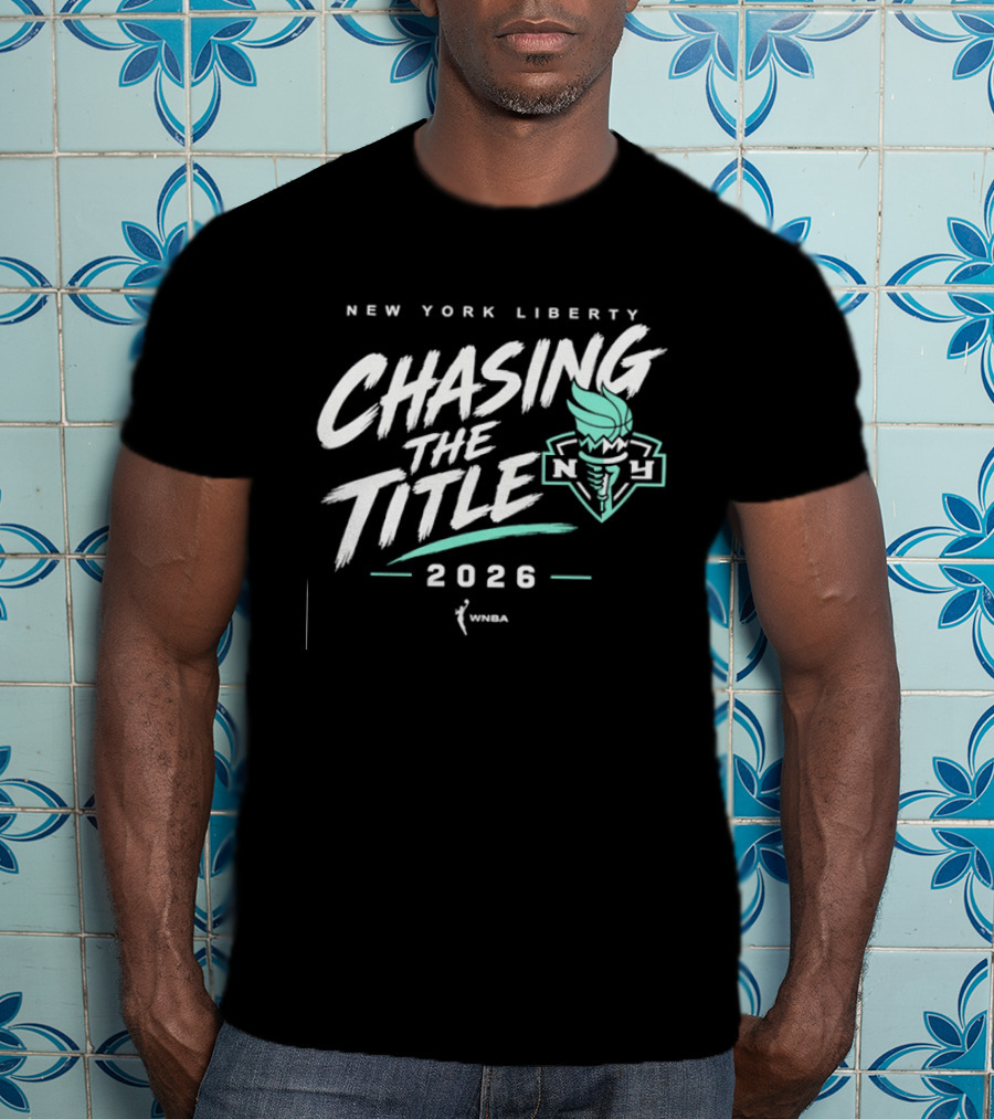 New York Liberty Chasing The Title 2026 WNBA T-Shirt