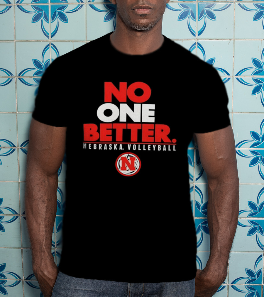 No One Better Nebraska Volleyball N T-Shirt