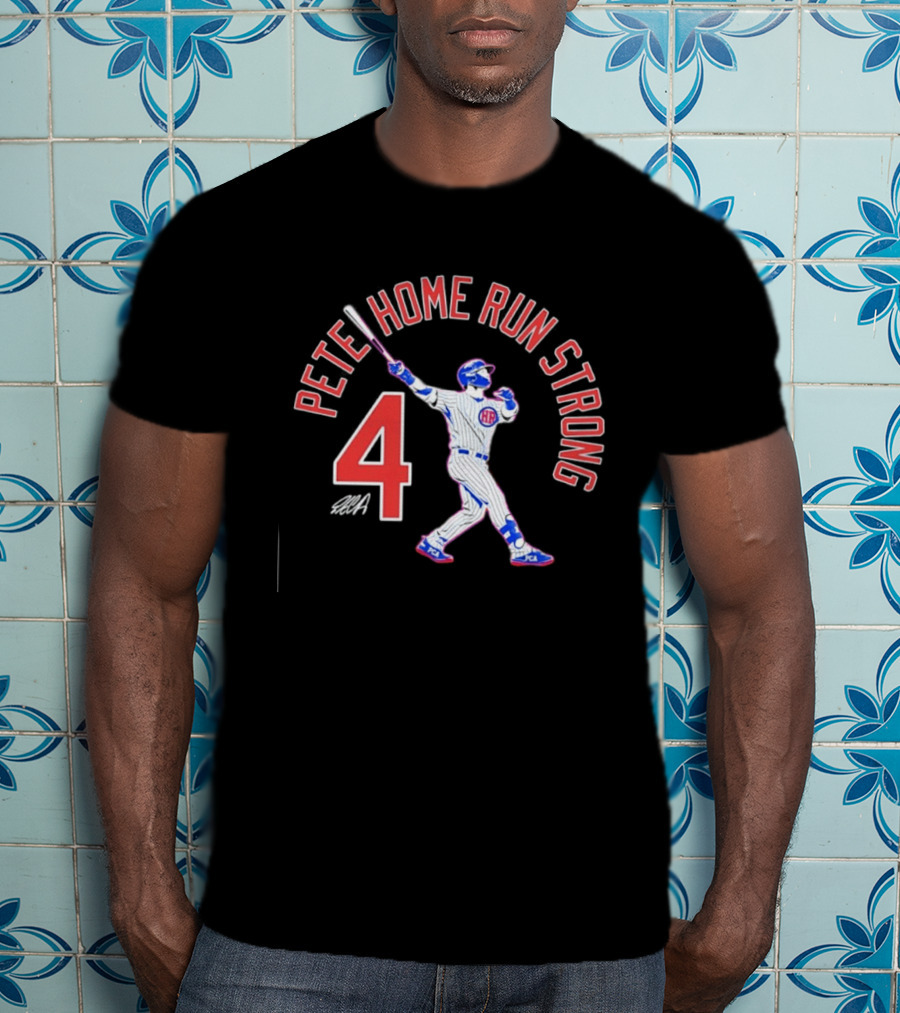 Pete Home Run Strong 4 Baseball T-Shirt