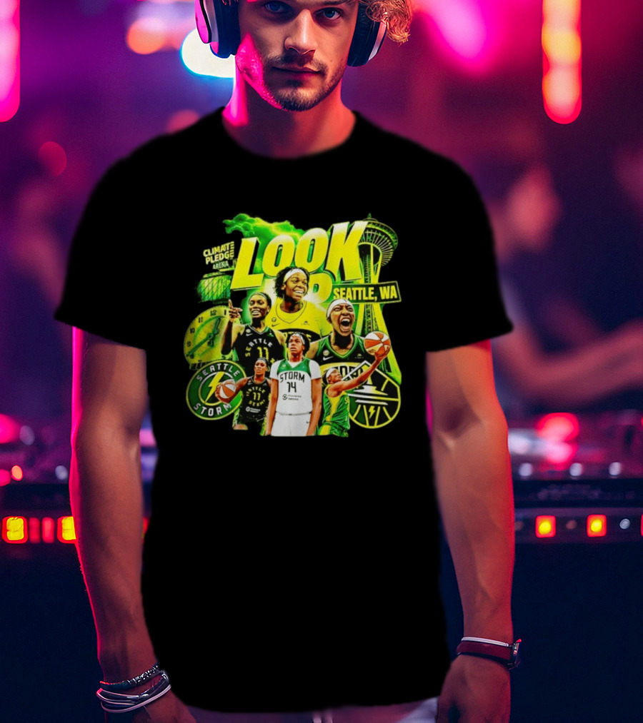 Seattle Storm Basketball Look Up Climate Pledge Arena Seattle WA T-Shirt