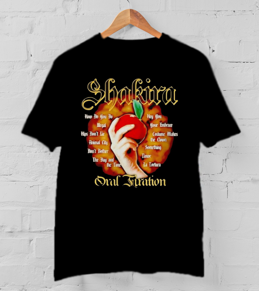 Shakira Oral Fixation Tracklist Hips Don't Lie La Tortura Illegal Album T-Shirt