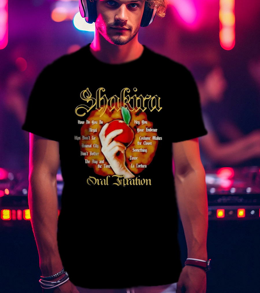 Shakira Oral Fixation Tracklist Hips Don't Lie La Tortura Illegal Album T-Shirt