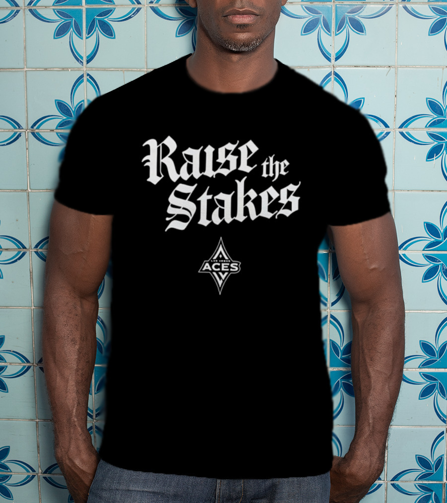 Raise The Stakes Las Vegas Aces WNBA Basketball T-Shirt