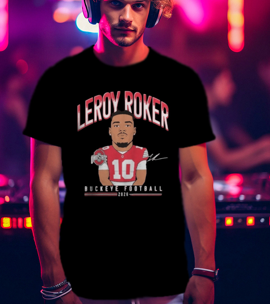 Leroy Roker Ohio State Buckeye Football 2026 Caricature T-Shirt