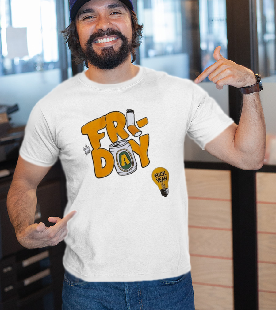 Beer Can Friday Vibes Light Bulb Fuck Yeah Weekend T-Shirt