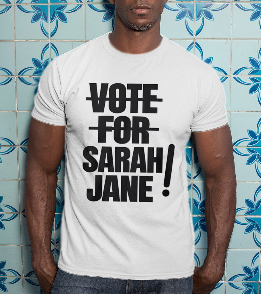 Vote For Sarah Jane Doctor Who Sci Fi TV Show Classic Fan Merchandise T-Shirt