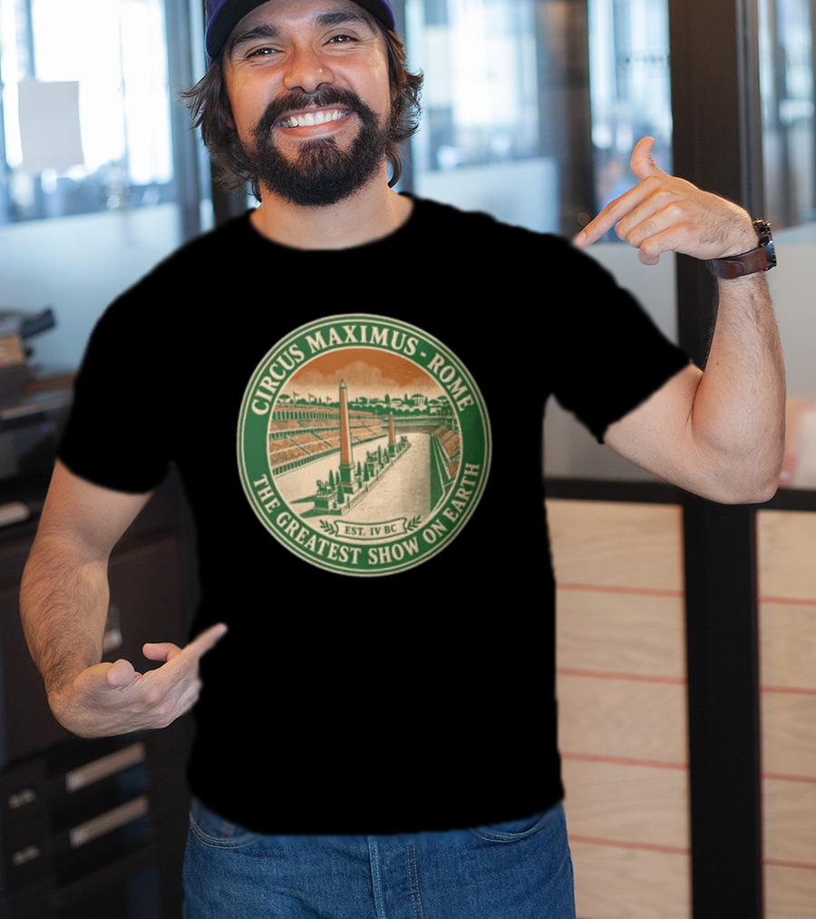 Circus Maximus Rome The Greatest Show On Earth Established IV BC Stadium Obelisks T-Shirt