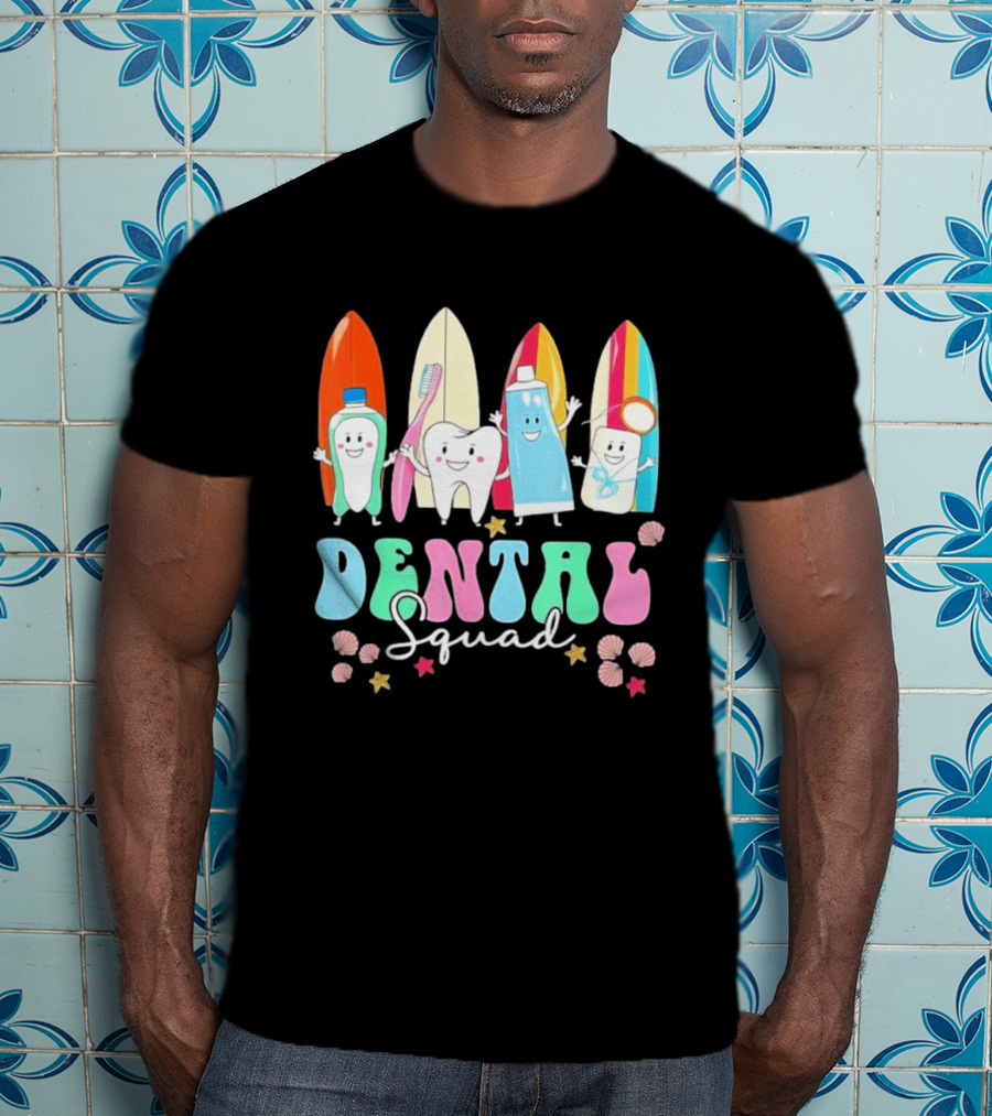 Dental Squad Toothpaste Toothbrush Floss Surfboards Fun Playful T-Shirt
