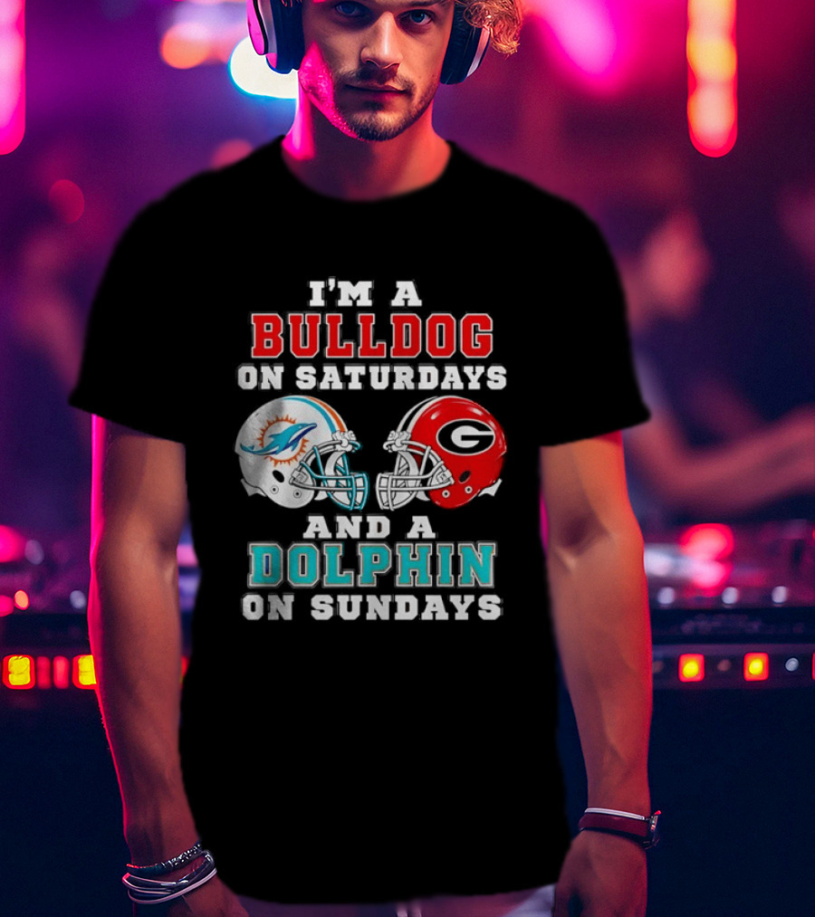 I'm A Bulldog On Saturdays Miami Dolphin On Sundays Football Helmets T-Shirt