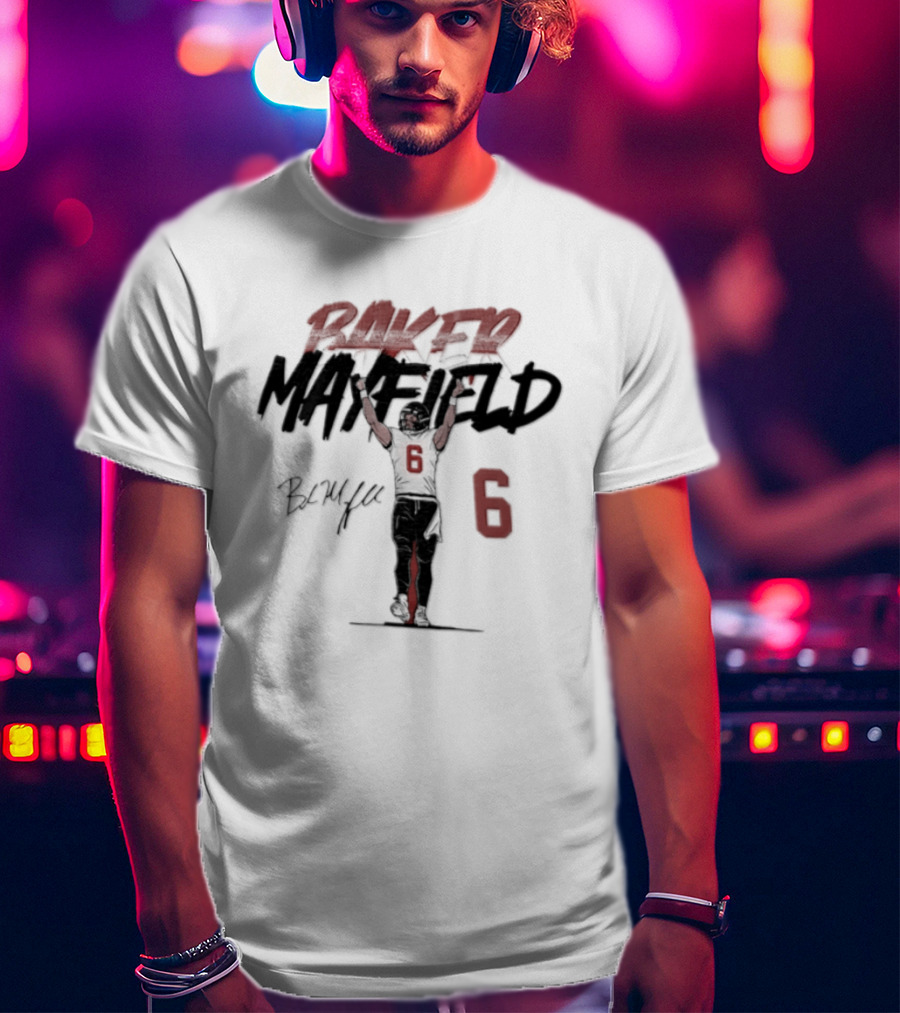 Baker Mayfield Buccaneers 6 Football Player Signature Arms Raised T-Shirt