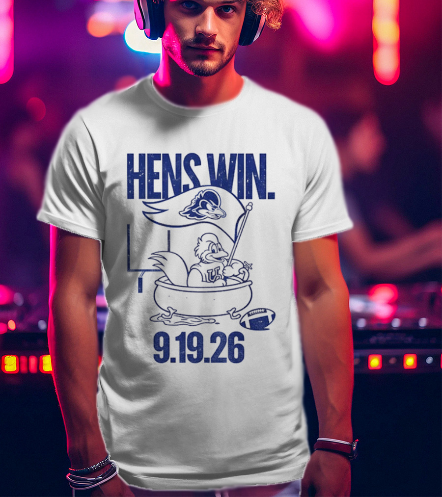 Hens Win Delaware Football 9.19.26 T-Shirt