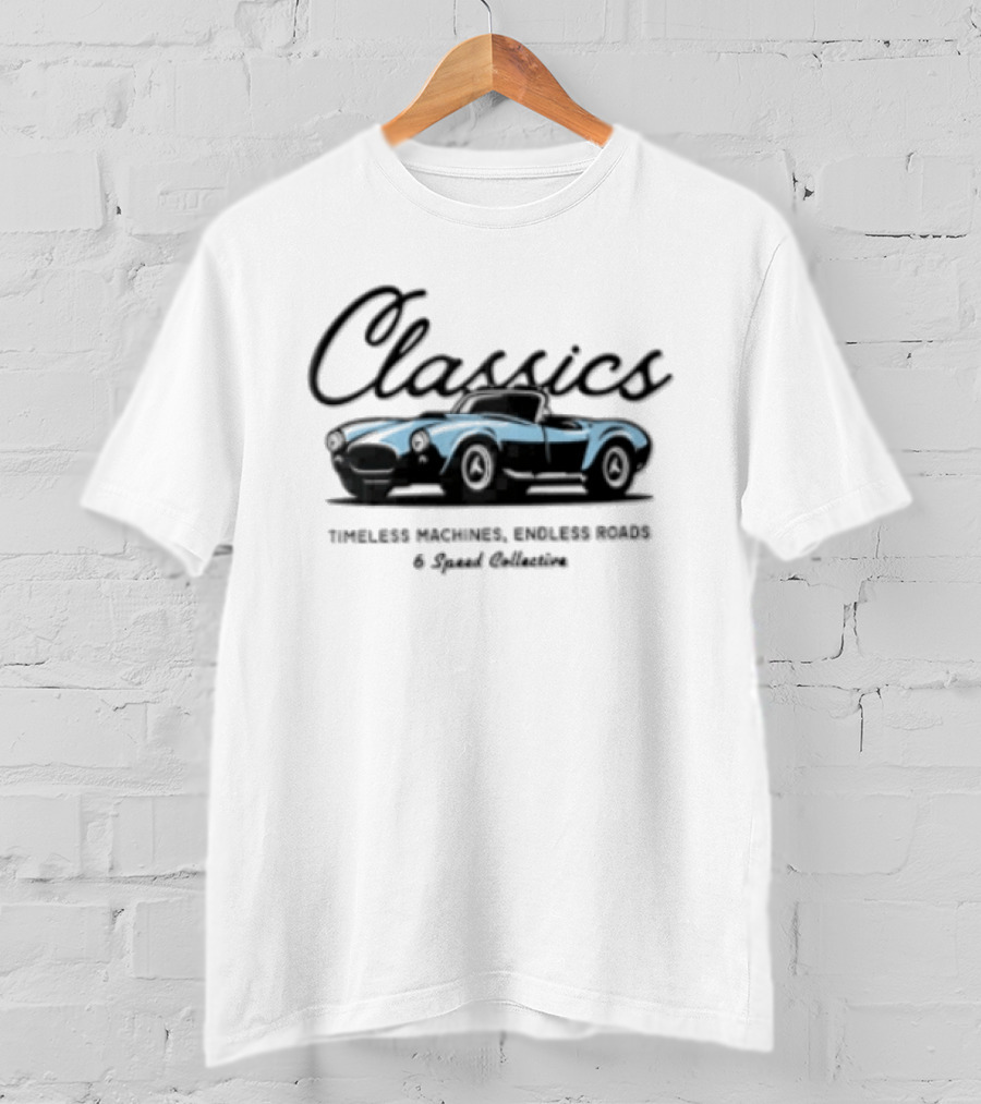 Classics Timeless Machines Endless Roads Blue Convertible Sports Car Speed Adventure T-Shirt