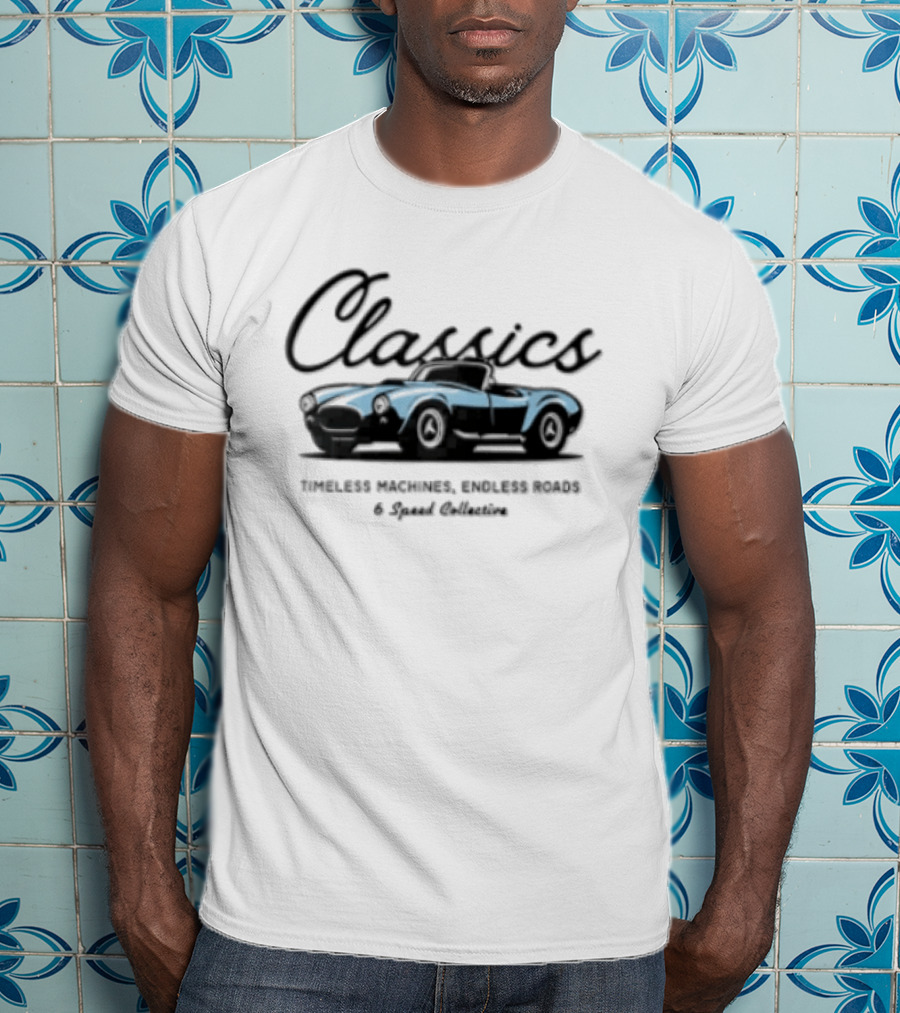 Classics Timeless Machines Endless Roads Blue Convertible Sports Car Speed Adventure T-Shirt