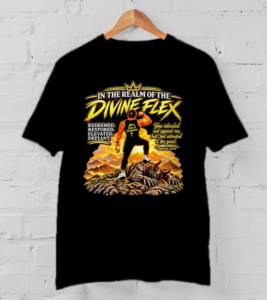 More Than A Conqueror Redeemed Restored Elevated Defiant Genesis 50:20 In The Realm Of The Divine Flex T-Shirt
